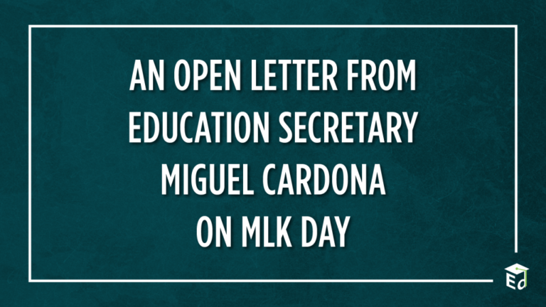 An Open Letter from Education Secretary Miguel Cardona on MLK Day