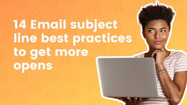 14 Email subject line best practices to get more opens