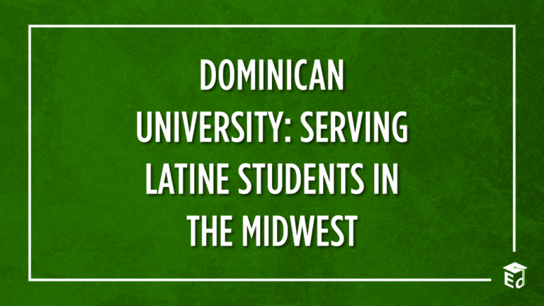 Dominican University: Serving Latine Students in the Midwest