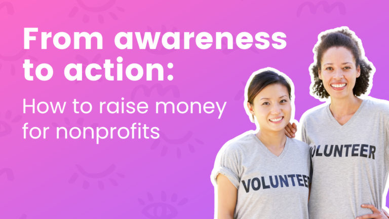 From awareness to action: how to raise money for nonprofits